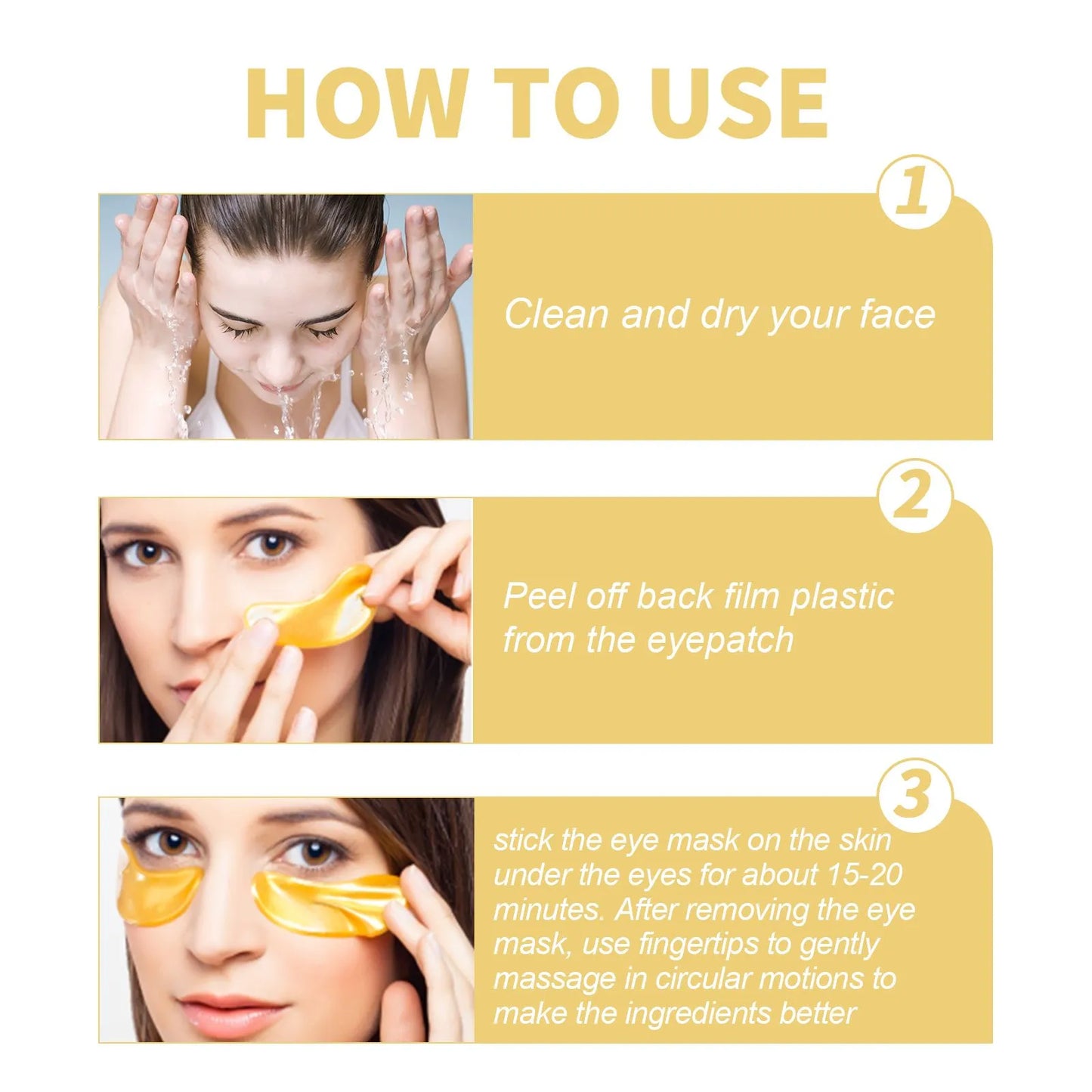 How to use 24K Gold Eye Mask – step 3 apply under the eyes for 15–20 minutes and gently massage